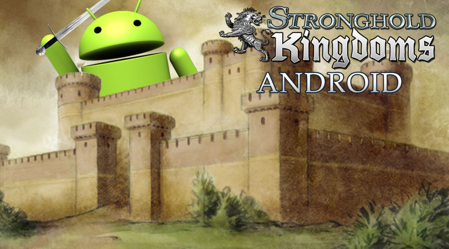 Stronghold Kingdoms android wersja mobilna